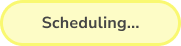 order tags Scheduling Button