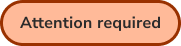 order tags attention required Button